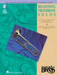 Canadian Brass Book of Beginning Trombone Solos Book & Online Audio cover